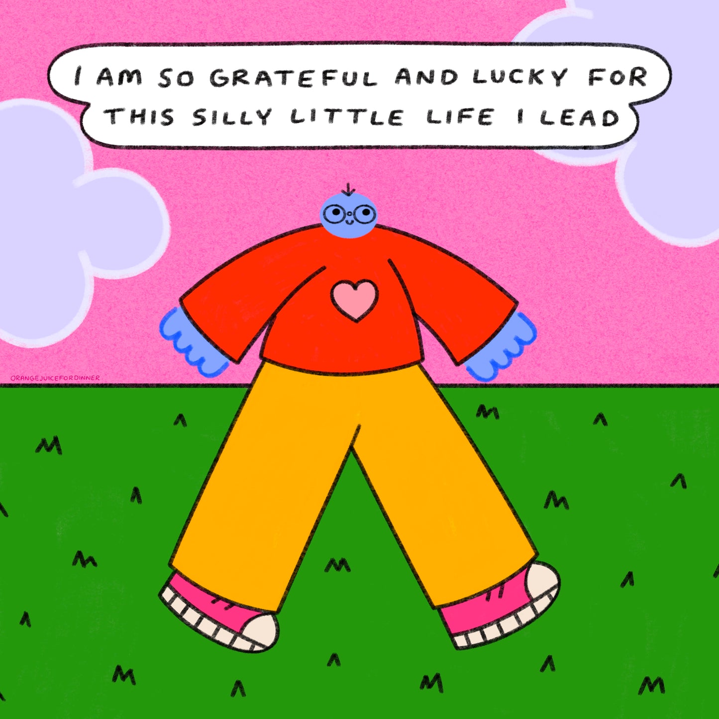 I Am So Grateful And Lucky For This Silly Little Life Art Print