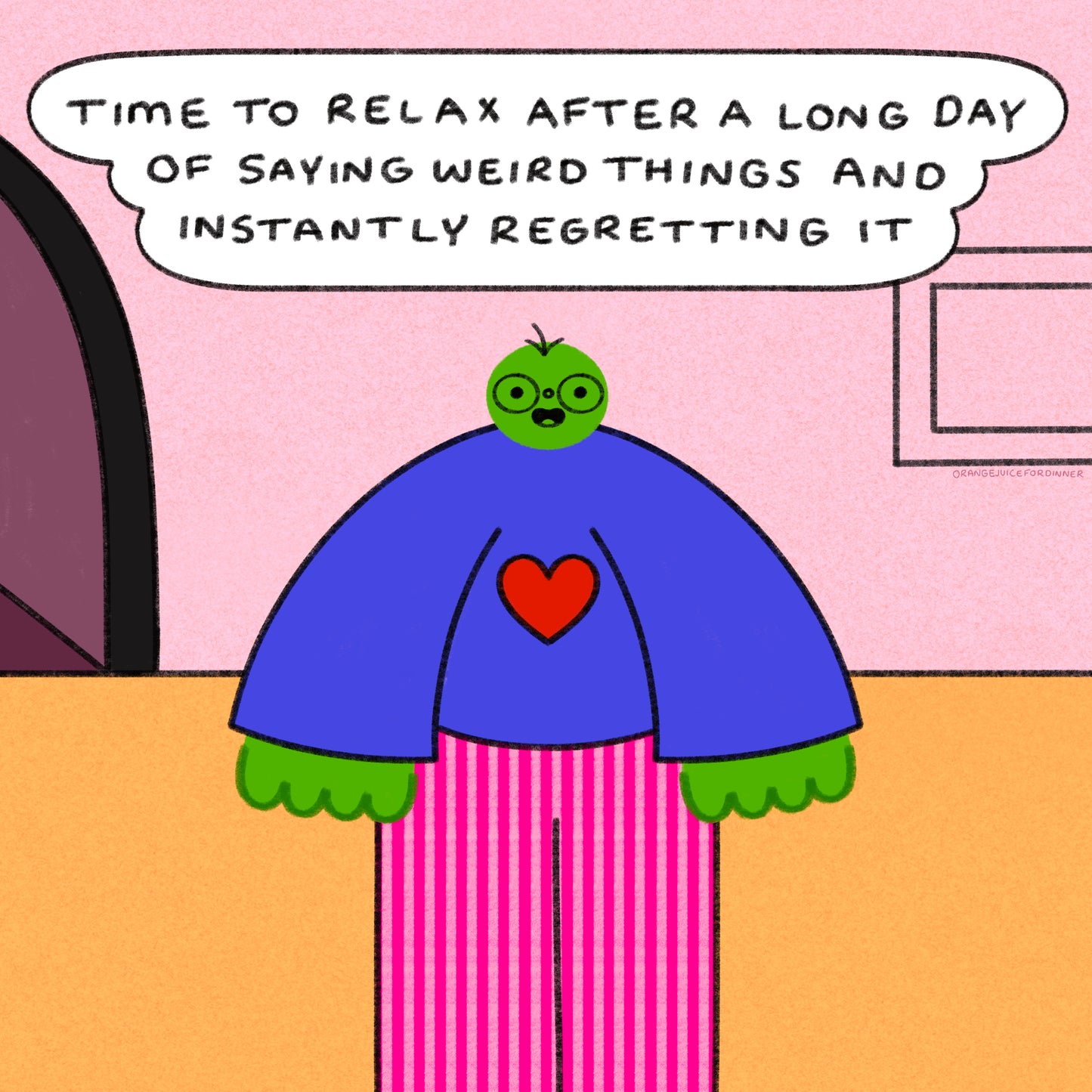 Time To Relax After A Long Day Of Saying Weird Things And Instantly Regretting It Art Print