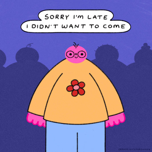Sorry I’m Late I Didn’t Want To Come Art Print