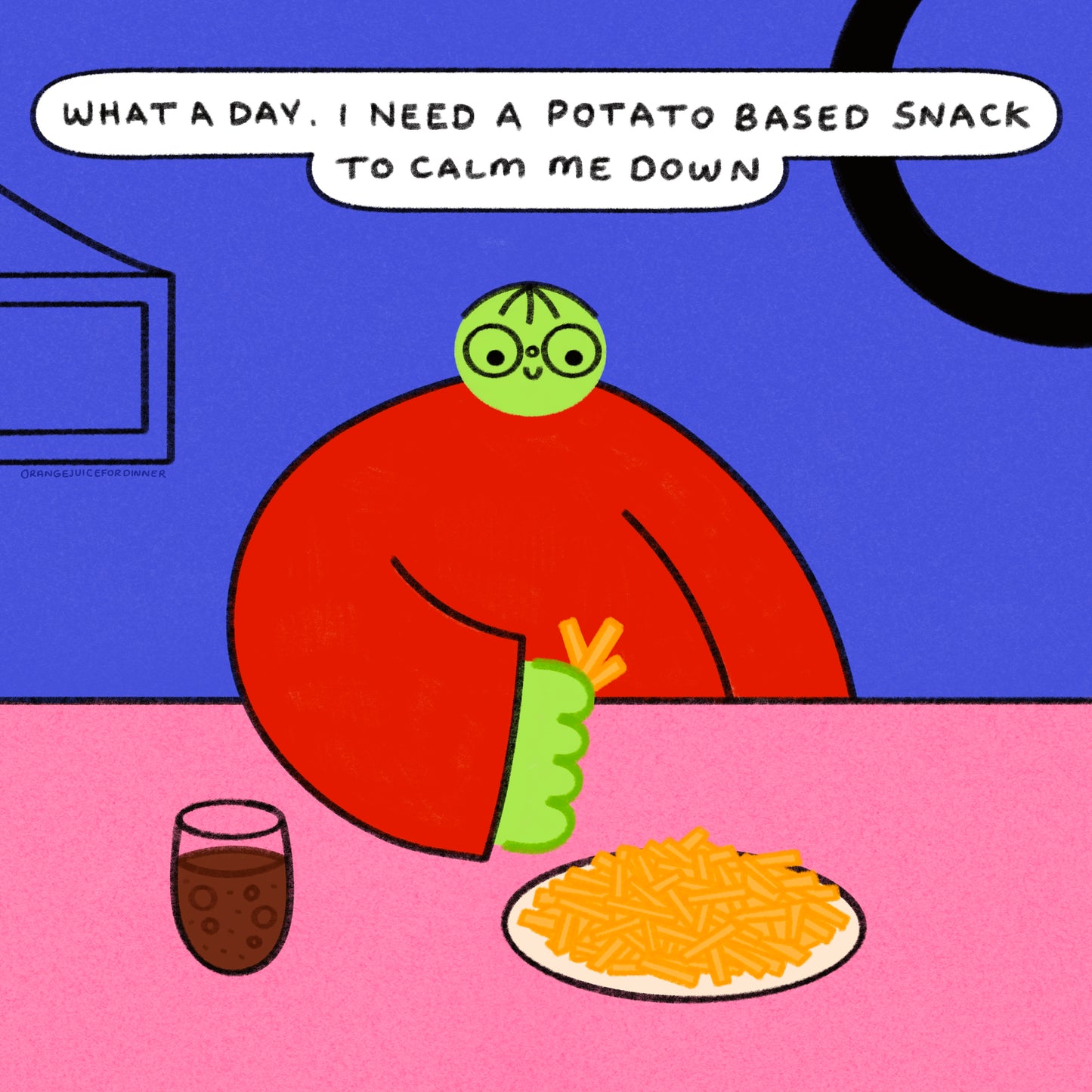 I Need A Potato Based Snack To Calm Me Down Art Print