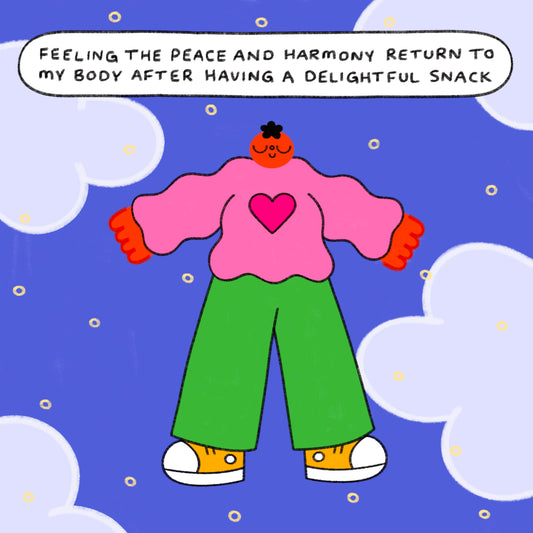 Feeling The Peace And Harmony Return To My Body After Having A Delightful Snack Art Print