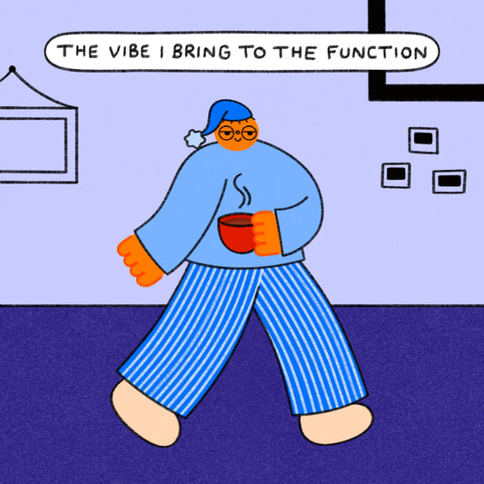 The Vibe I Bring To The Function Art Print