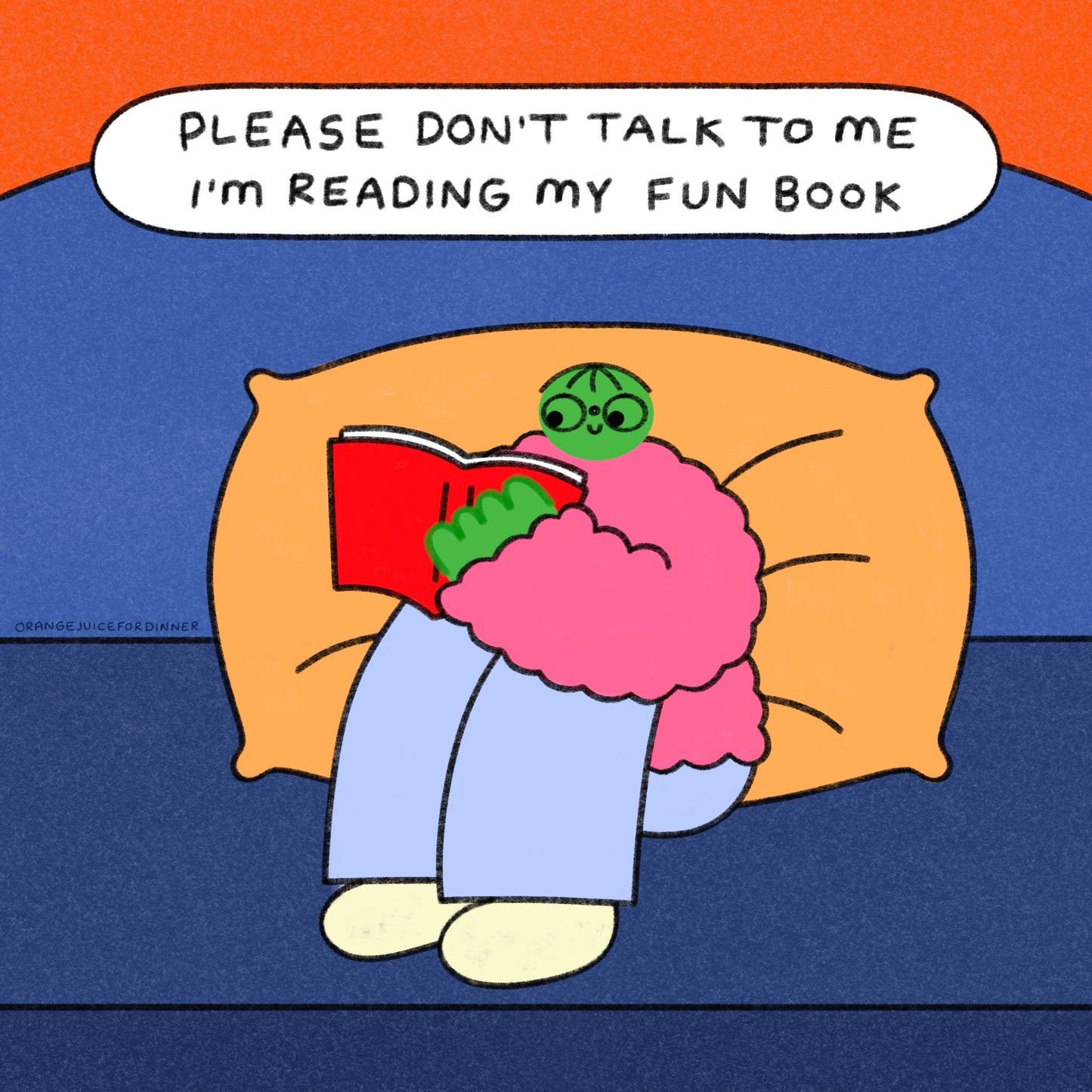 Please Don’t Talk To Me I’m Reading My Fun Book Art Print