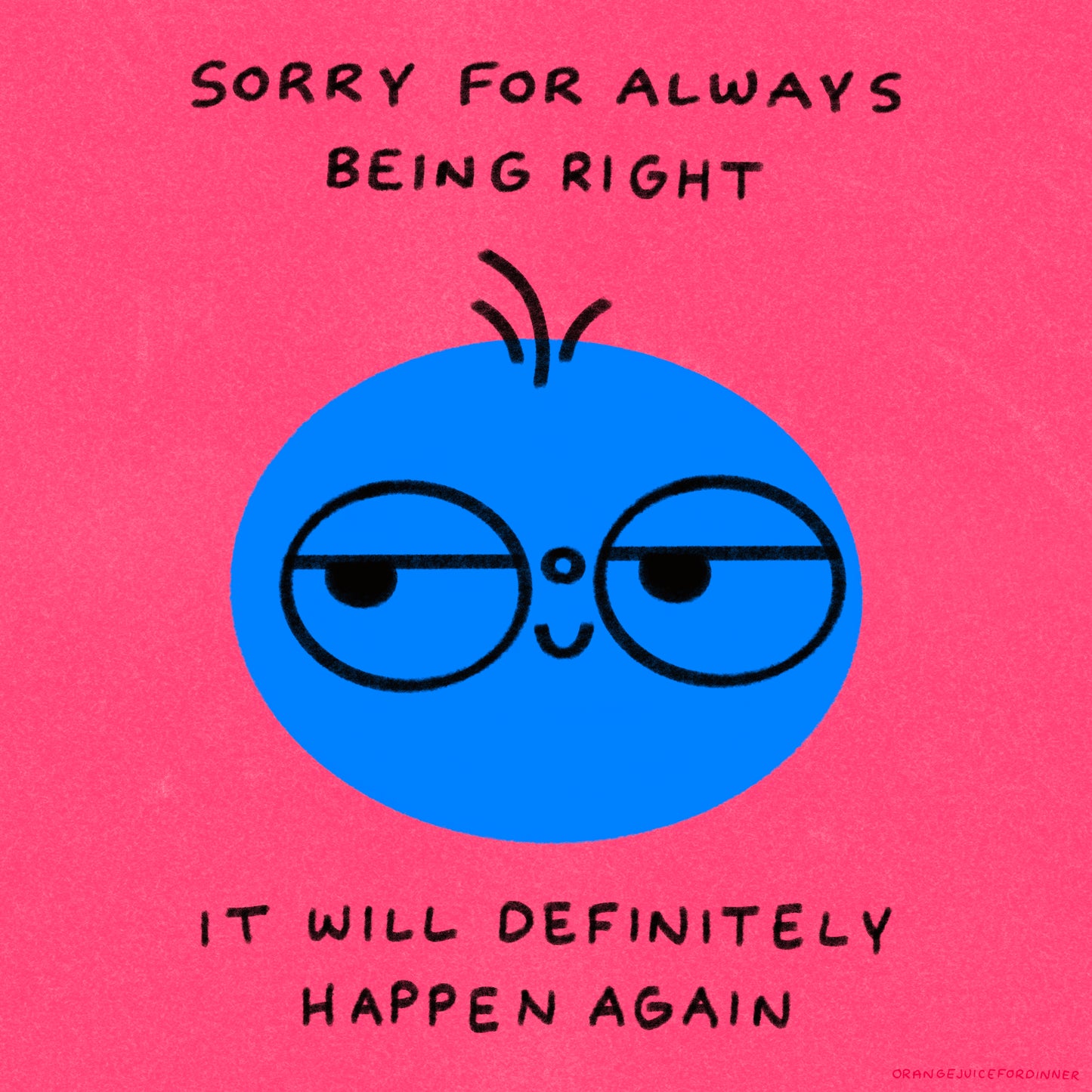 Sorry For Always Being Right