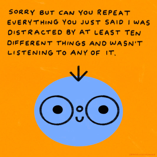 Sorry But Can You Repeat Everything You Just Said Art Print