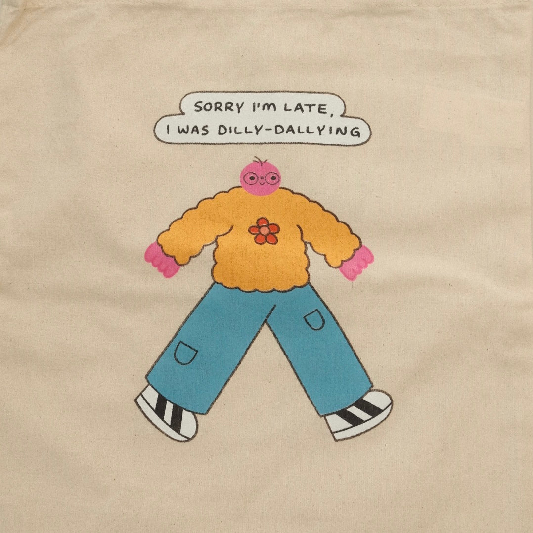 Dilly Dally Tote Bag
