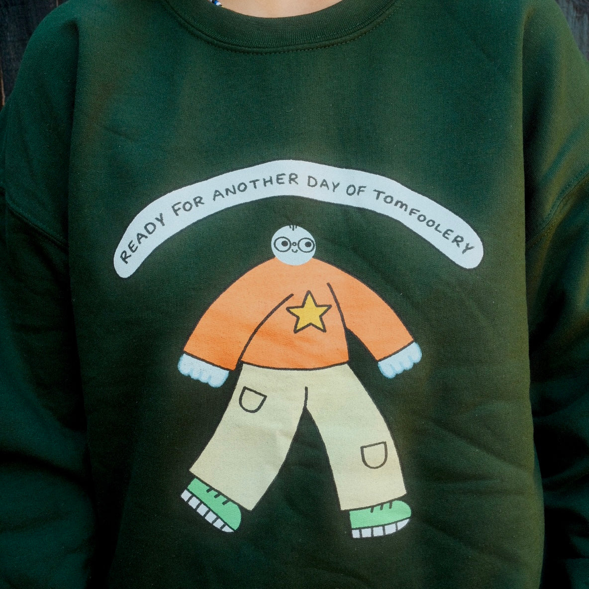 Tomfoolery Sweatshirt