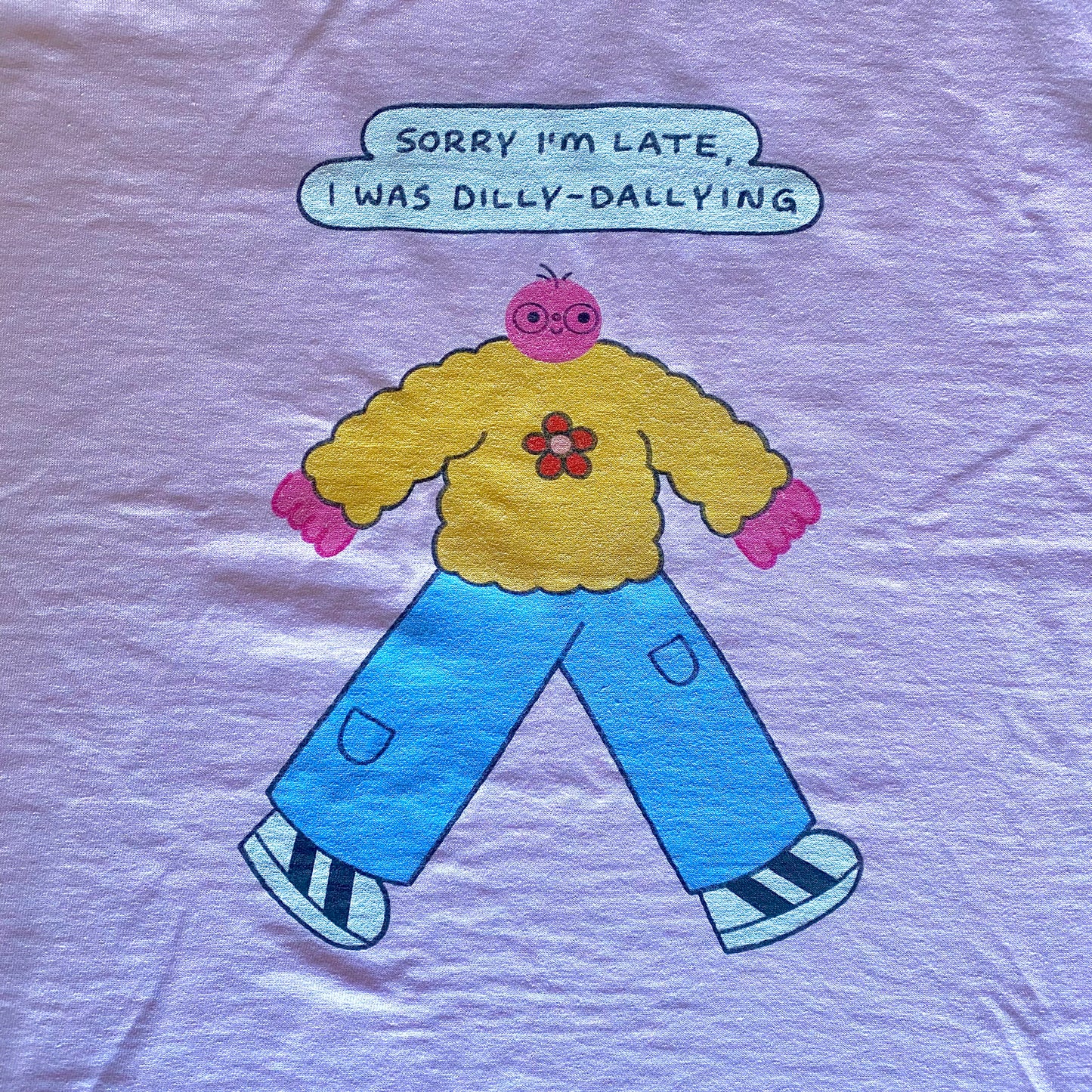 Dilly Dally T-Shirt