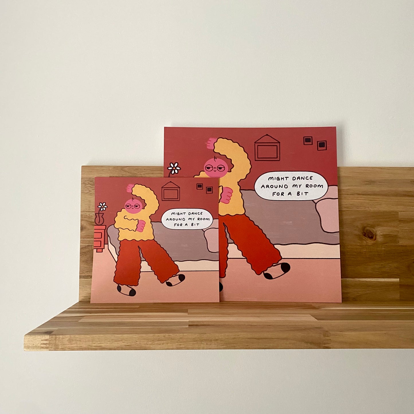 Might Dance Around My Room Art Print