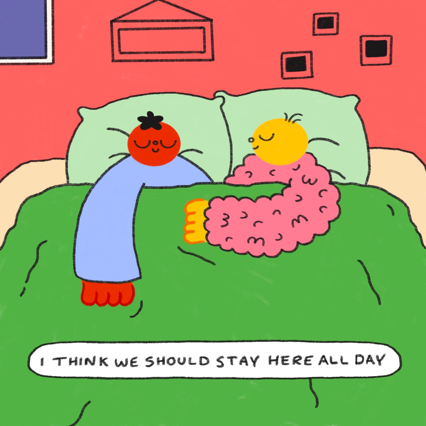 I Think We Should Stay Here All Day