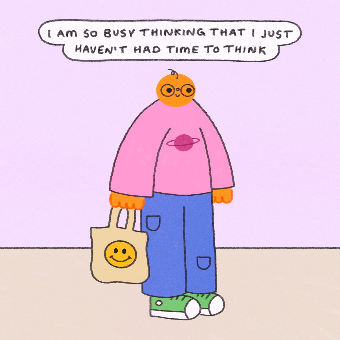 So Busy Thinking