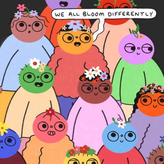 We All Bloom Differently Art Print