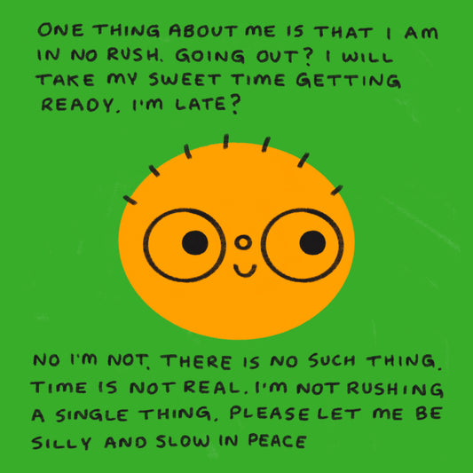 No Rush Art Print