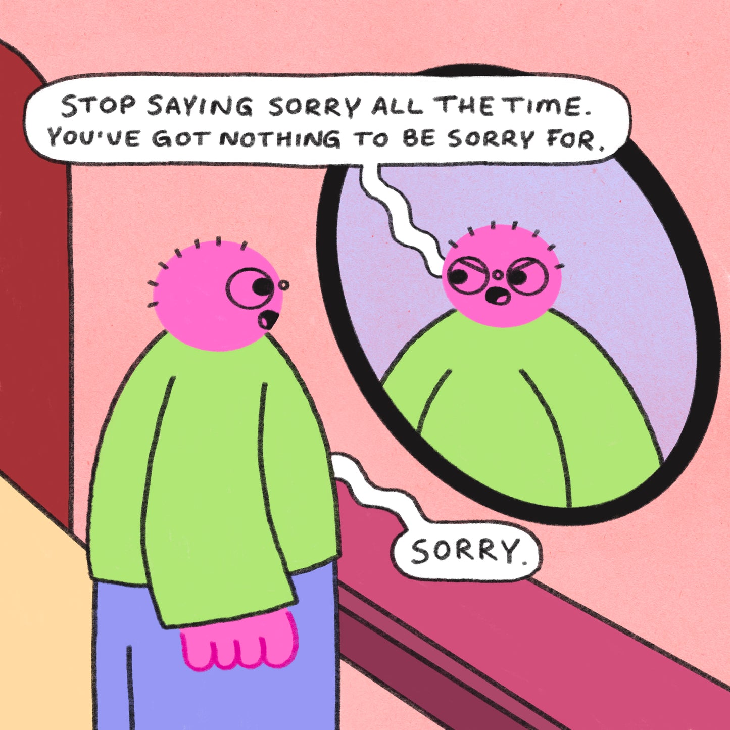 Stop Saying Sorry