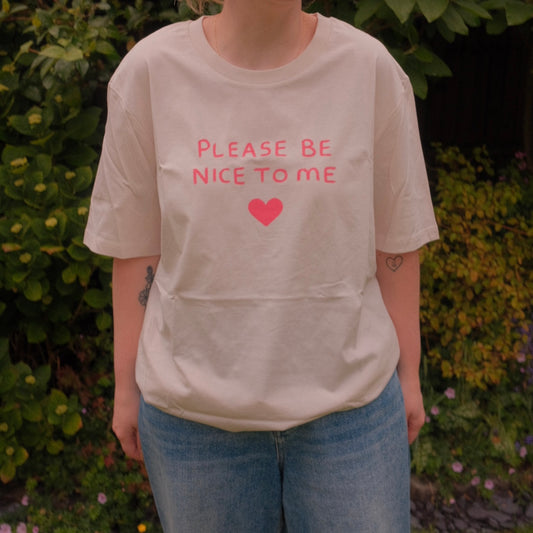 Please Be Nice To Me T-Shirt