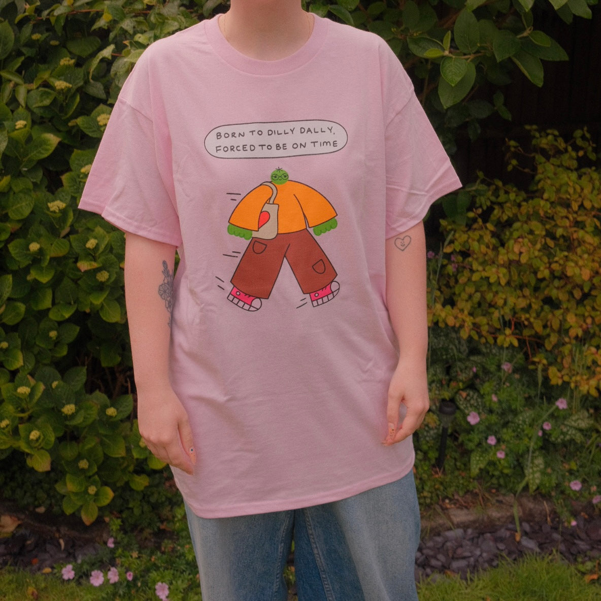Born To Dilly Dally Forced To Be On Time T-Shirt