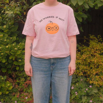 No Worries If Not T-Shirt