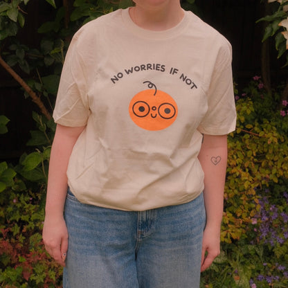No Worries If Not T-Shirt