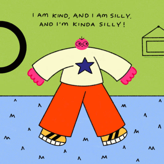 I Am Kind, And I Am Silly, And I’m Kinda Silly Art Print