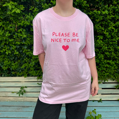 Please Be Nice To Me T-Shirt