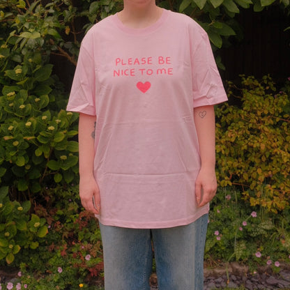 Please Be Nice To Me T-Shirt