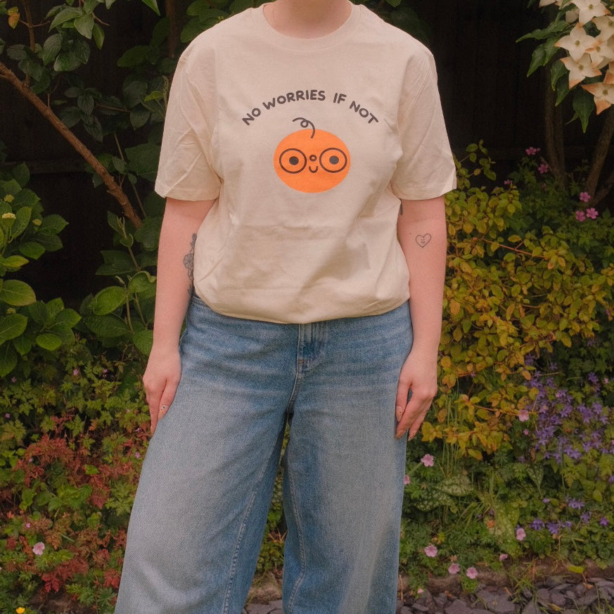 No Worries If Not T-Shirt