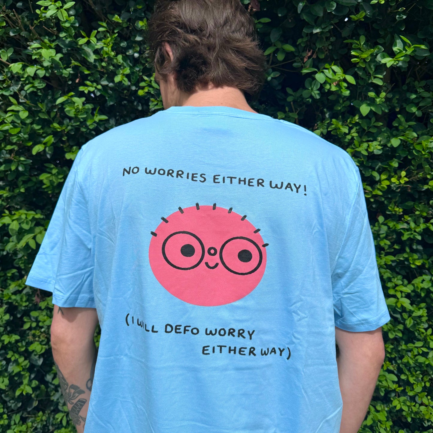 No Worries Either Way T-Shirt