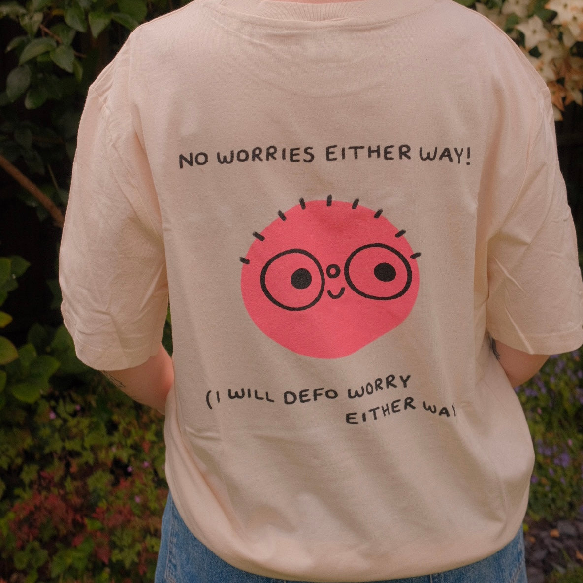 No Worries Either Way T-Shirt