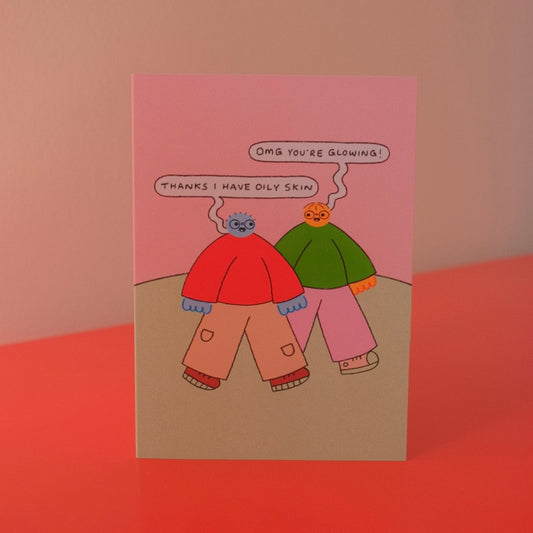 You're Glowing Card