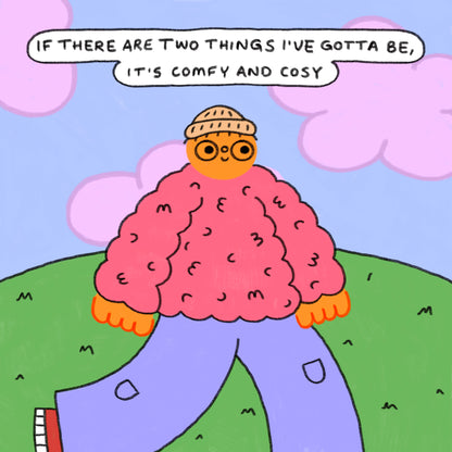 Comfy And Cosy Art Print